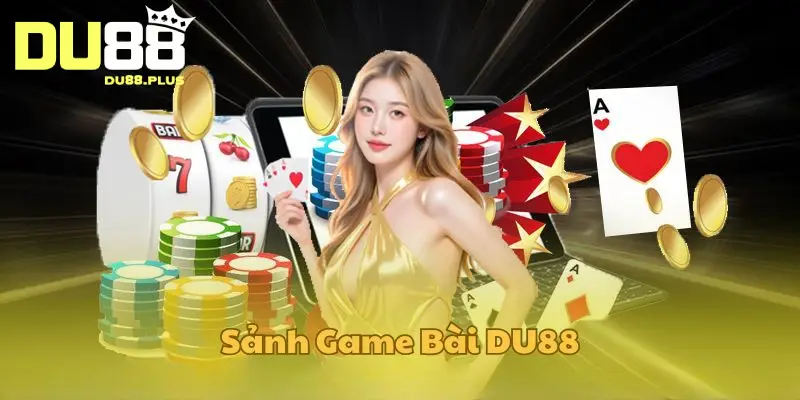 game bài mới nhất du88