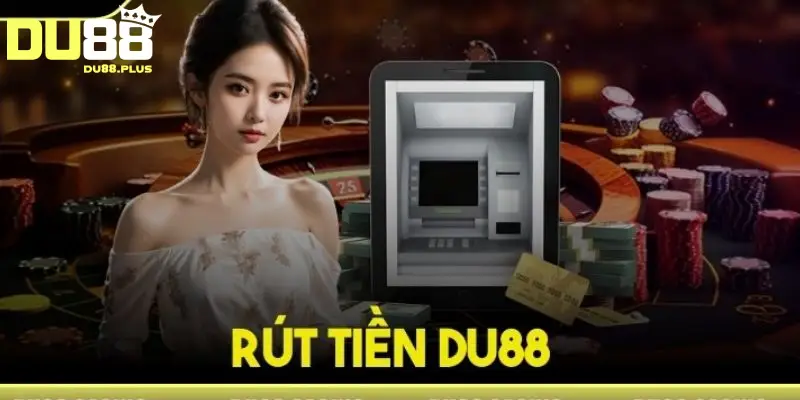 rút tiền du88