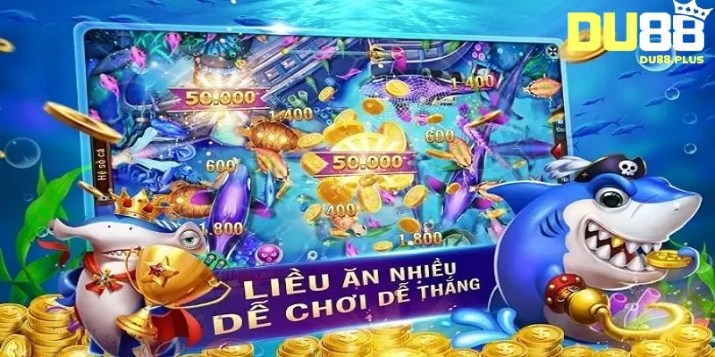 kinh nghiệm bắn cá du88